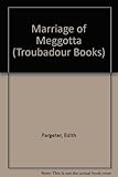 The marriage of Meggotta