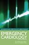 Emergency Cardiology