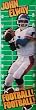 John Elway Denver Broncos HUGE door POSTER RARE NFL NEW - 74" x 26"