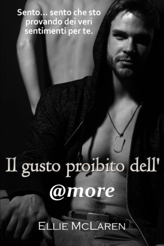 Il gusto proibito dell'@more (Italian Edition)