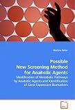 Possible New Screening Method for Anabolic Agents: Modification of Metabolic Pathways by Anabolic Agentsand Identification of Gene Expression Biomarkers