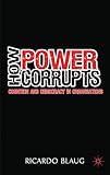 How power corrupts : cognition and democracy in organisations