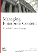 Managing Enterprise Content: A Unified Content Strategy