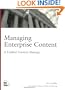 Managing Enterprise Content: A Unified Content Strategy