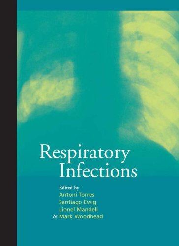 Respiratory Infections (A Hodder Arnold Publication)