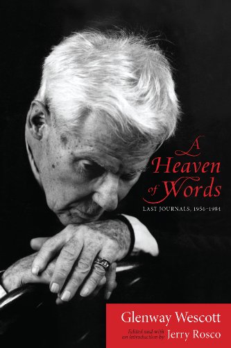 A Heaven of Words: Last Journals, 1956-1984