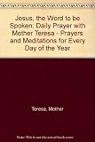 Daily prayer with Mother Teresa : prayers and meditations for every day of the year