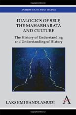 Dialogics of Self, the Mahabharath, and Culture: The History of Understanding and Understanding of History