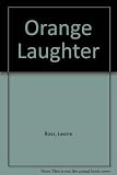 Orange laughter