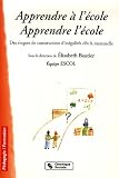Apprendre à l école. Apprendre l école : Des risques de construction d inégalités dès la maternelle