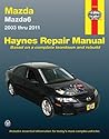 Mazda 6 2003 - 2011 (Haynes Repair Manual)