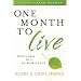 One Month to Live: Thirty Days to a No-Regrets Life