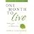 One Month to Live: Thirty Days to a No-Regrets Life