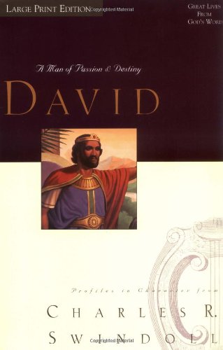 david a man of passion and destiny
