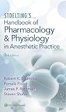 Stoelting's Handbook of pharmacology and physiology in anesthetic practice