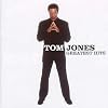 Tom Jones - Greatest Hits Tom Jones - Greatest Hits
