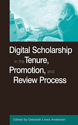 Digital Scholarship in the Tenure, Promotion and Review Process (History, Humanities, and New Technology)