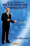Tales From The Networking Community: Networking, Like Life, is a Process not an Event