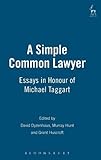A simple common lawyer : essays in honour of Michael Taggart