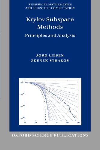 Krylov Subspace Methods: Principles and Analysis (Numerical Mathematics and Scientific Computation)