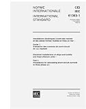 IEC 61363-1 Ed. 1.0 b:1998, Electrical installations of ships and mobile and fixed offshore units - Part 1: Procedures for calculating short-circuit currents in three-phase a.c.