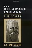 The Delaware Indians: A History