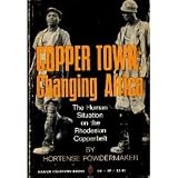 Copper Town: Changing Africa; The Human Situation on the Rhodesian Copperbelt (Harper Colophon Books)