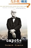 Capote: A Biography