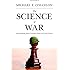 The Science of War: Defense Budgeting, Military Technology, Logistics, and Combat Outcomes