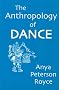 The Anthropology of Dance