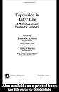 Depression in Later Life: A Multidisciplinary Psychiatric Approach (Medical Psychiatry)