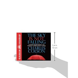 The Sky Is Not Falling: Living Fearlessly in These Turbulent Times