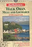 Walk Oban, Mull and Lochaber
