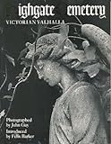 Highgate cemetery : Victorian Valhalla
