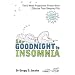 Say Goodnight to Insomnia: A Drug-Free Programme Developed at Harvard Medical School