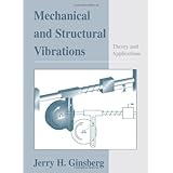 mechanical and structural vibrations theory and applications
