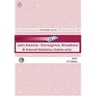 Click here to buy 2007 Latin America - Convergence, Broadband, Internet Statistics (tables only) by Paul Budde Communication Pty Ltd.