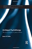 ISBN 9780415725453 product image for Archetypal Psychotherapy: The clinical legacy of James Hillman (Research in Anal | upcitemdb.com
