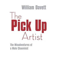 The Pick Up Artist: The Misadventures of a Male Chauvinist