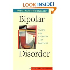 Bipolar Disorder: A Guide for Patients and Families (A Johns Hopkins Press Health Book)