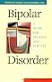 Bipolar Disorder: A Guide for Patients and Families (A Johns Hopkins Press Health Book)
