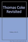 Thomas Coke revisited