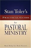 Stan Toler's Practical Guide for Pastoral Ministry