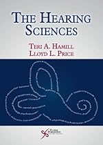 The Hearing Sciences The Hearing Sciences