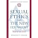 Sexual Ethics and the New Testament: Behavior and Belief (Companions to the New Testament)