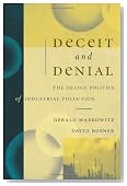 Deceit and Denial: The Deadly Politics of Industrial Pollution