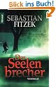 Der Seelenbrecher: Psychothriller