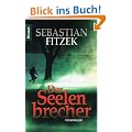 Der Seelenbrecher: Psychothriller