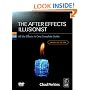 The After Effects Illusionist: All the Effects in One Complete Guide