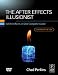 The After Effects Illusionist: All the Effects in One Complete Guide